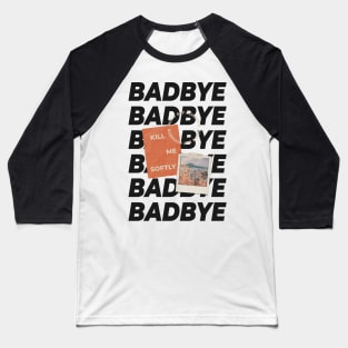 BAD BYE BLACK (MONO COLLECTION/BTS) Baseball T-Shirt